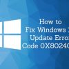 How to Find a Solution to the Windows Update Error Code 0x80240fff in Windows 10